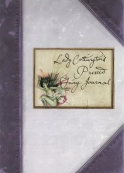 Image of Lady Cottingtons Pressed Fairy Journal by Terry Jones Hardback