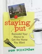 Image of staying put remodel your house to get the home you want