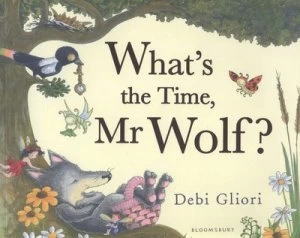 Image of Whats the Time Mr Wolf by Debi Gliori Book