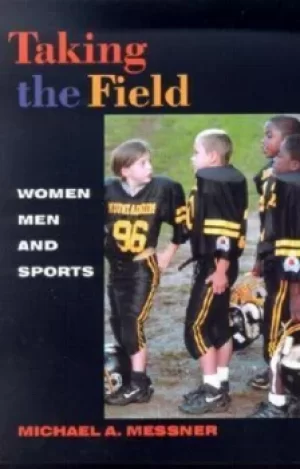 Image of Taking the field by Leslie Heywood