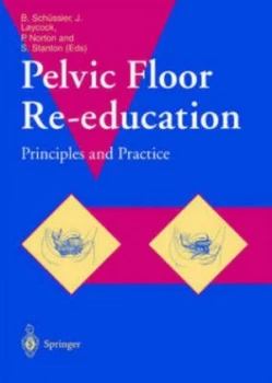 Image of Pelvic Floor Re-Education by Bernhard Schssler Paperback