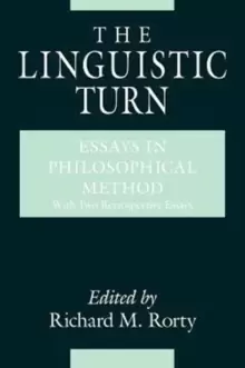 Image of The Linguistic Turn - Essays in Philosophical Method