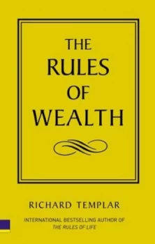 Image of The Rules of Wealth by Richard Templar Paperback