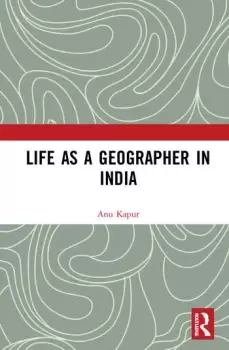 Image of Life as a Geographer in India