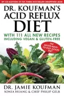 Image of dr koufmans acid reflux diet with 111 all new recipes including vegan and g
