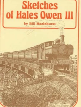 Image of Sketches of Halesowen. V. 3 by Bill Hazlehurst and Bill Hazlehurst Book