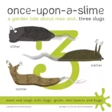 Image of Once-Upon-a-Slime, a Garden Tale About Max and - Three Slugs