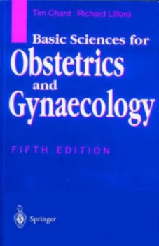 Image of Basic Sciences for Obstetrics and Gynaecology by Tim Chard Book