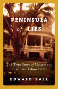 Image of Peninsula of Lies by Edward Ball Hardback