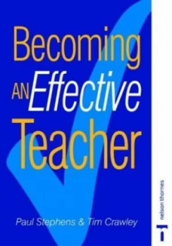 Image of Becoming an Effective Teacher by Paul Anthony Stephens Paperback