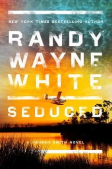 Image of Seduced by Randy Wayne White Hardback