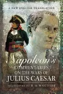 Image of napoleons commentaries on julius caesar a new english translation