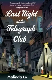 Image of Last Night at the Telegraph Club : A NATIONAL BOOK AWARD WINNER - TikTok made me buy it!