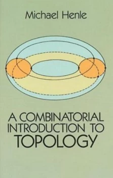 Image of A Combinatorial Introduction to Topology by Michael Henle Book