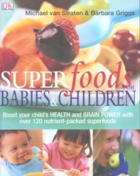 Image of Superfoods for Babies and Children by Michael Van Straten Paperback