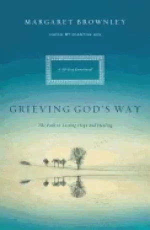 Image of grieving gods way the path to lasting hope and healing