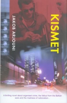 Image of Kismet by Jakob Arjouni Paperback