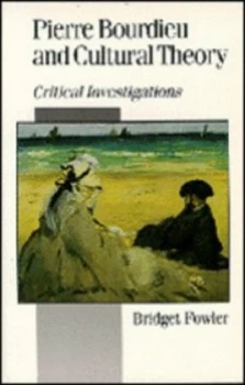Image of Pierre Bourdieu and Cultural Theory by Bridget Fowler Book