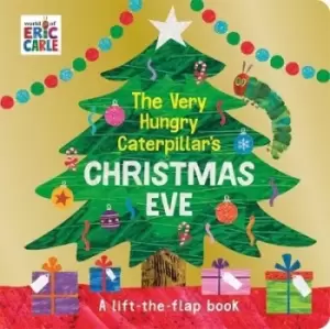 Image of The very hungry caterpillars Christmas Eve by Eric Carle