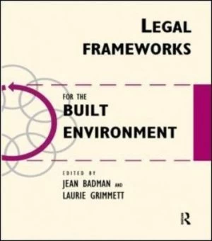 Image of Legal frameworks in the built environment by Jean Badman