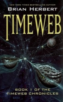 Image of Timeweb by Brian Herbert Hardback