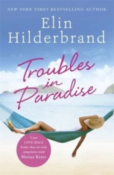 Image of Troubles in paradise by Elin Hilderbrand