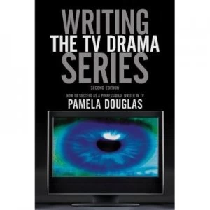 Image of Writing the TV Drama Series by Pamela Douglas Book