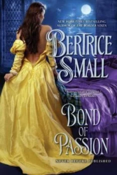 Image of Bond of Passion by Bertrice Small Paperback