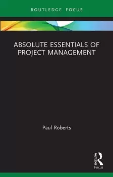 Image of Absolute Essentials of Project Management