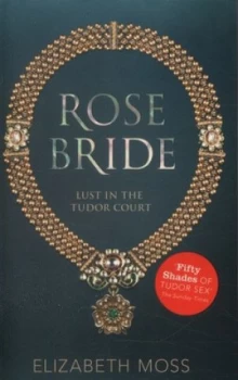 Image of Rose Bride by Elizabeth Moss Paperback