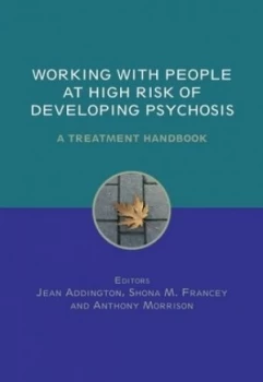 Image of Working with People at High Risk of Developing Psychosis by Jean Addington Book