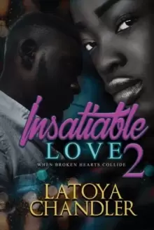 Image of Insatiable Love 2 : When Broken Hearts Collide