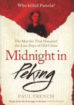 Image of Midnight in Peking by Paul French Paperback