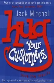 Image of Hug Your Customers : Love the Results
