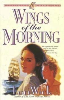 Image of Wings of the Morning by Lori Wick Book