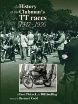 Image of The History of the Clubmans Tt Races 1947-1956 by Fred Pidcock Paperback