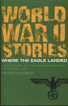Image of Where the Eagle Landed by Peter Haining Paperback