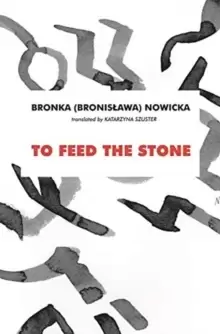 Image of To Feed the Stone