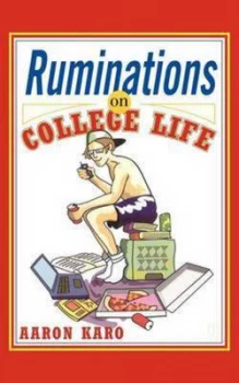 Image of Ruminations on College Life by Aaron Karo Book