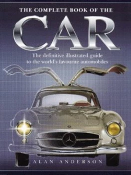 Image of The Complete Book of the Car by Alan Anderson Hardback