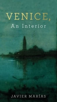 Image of Venice an Interior by Javier Maras Book