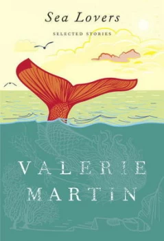 Image of Sea Lovers by Valerie Martin Hardback