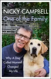 Image of One of the Family : Why A Dog Called Maxwell Changed My Life - The Sunday Times bestseller