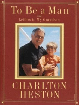 Image of To Be a Man by Charlton Heston Hardback