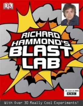 Image of Richard Hammonds Blast Lab by Richard Hammond Hardback