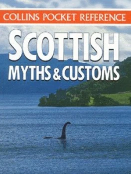 Image of Scottish Myths and Customs by Carol P Shaw Book