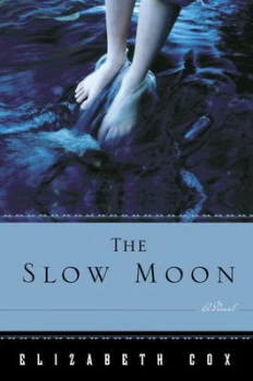 Image of The Slow Moon by Elizabeth Cox Book
