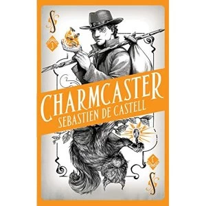 Image of Spellslinger 3: Charmcaster Book Three in the page-turning new fantasy series Paperback / softback 2018