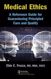 Image of Medical Ethics A Reference Guide for Guaranteeing Principled Care and Quality