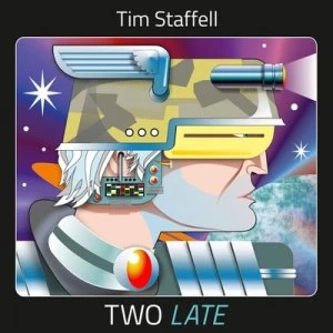 image of Two Late by Tim Staffell CD Album